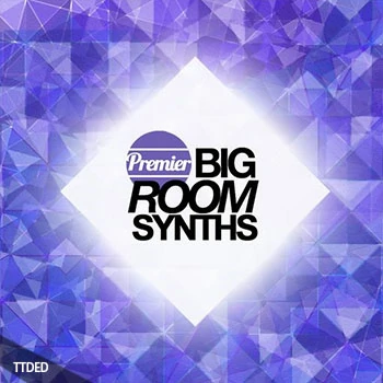 [EDM电子舞曲素材]Premier Sound Bank Premier Big Room Synths [WAV, MiDi]（120Mb）