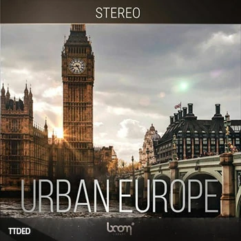 [欧洲城市3D音效FX采样]Boom Library Urban Europe 3D [WAV]（87.74Gb）