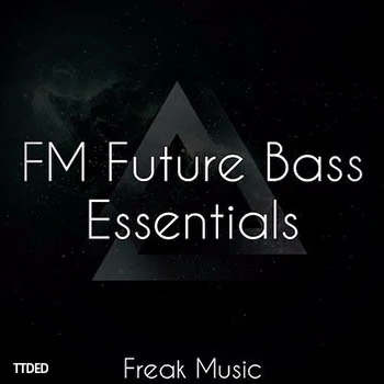 [Future Bass素材+Sylenth1预置工程模板]Freak Music FM Future Bass Essentials [WAV, MiDi]（154Mb）