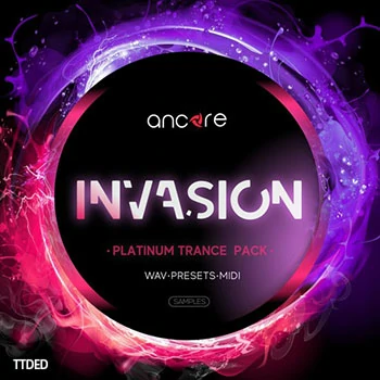 [Trance素材Spire预置Sylenth1预置Dune预置Massive预置]Ancore Sounds INVASION Trance [WAV, MiDi]（726Mb）