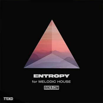 [科技浩室素材]BVKER Entropy For Melodic House [WAV, MiDi]（1.2Gb）
