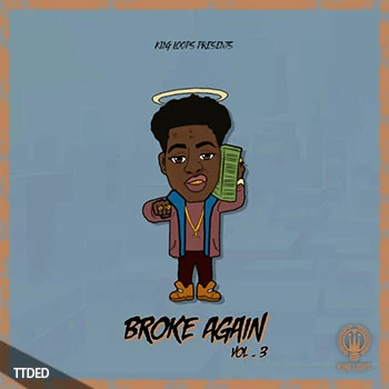 [嘻哈陷阱素材]King Loops Broke Again Volume 3 [WAV, MiDi]（564Mb）