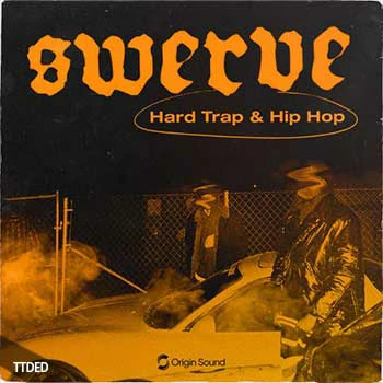 [嘻哈说唱陷阱采样]Origin Sound SWERVE [WAV]（361Mb）