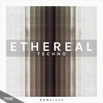 [Techno泰克诺科技舞曲素材]Zenhiser Ethereal Techno [WAV, MiDi]（2.15Gb）