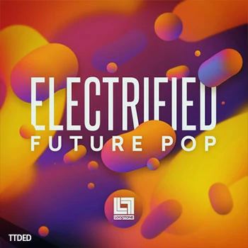 [未来流行休闲电子舞曲采样]Looptone Electrified Future Pop [WAV]（552Mb）