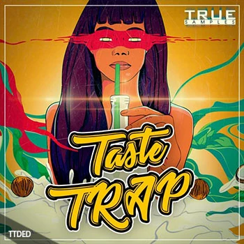 [Trap陷阱素材]True Samples Taste Trap [WAV, MiDi]（339Mb）