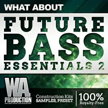 W. A. Production – What About Future Bass Essentials 2 MULTiFORMAT