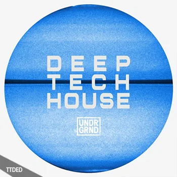 [深邃科技浩室素材]UNDRGRND Sounds Deep Tech House [多格式]（462Mb）