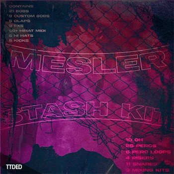[流行陷阱鼓组素材FL预置]MESLER Stash Vol.1 [WAV, MiDi]（107Mb）