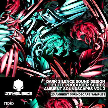 [电影氛围环境空间FX音效采样]Dark Silence Sound Design Ambient Soundscapes Vol.3 [WAV]（180Mb）
