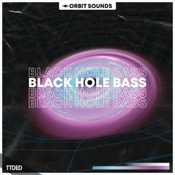 [电子舞曲回响重拍采样Sylenth1预置Serum预置]Orbit Sounds Black Hole Bass [WAV]（178Mb）