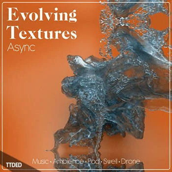 [氛围PAD嗡鸣FX采样]Async Audio Evolving Textures [WAV]（504Mb）