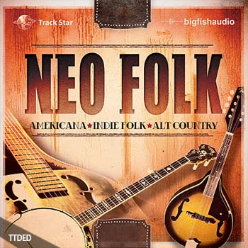 [现代民谣音源]Big Fish Audio Neo Folk [KONTAKT]（2.1Gb）