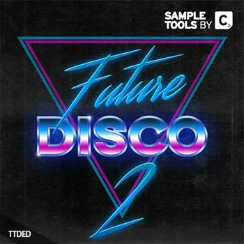 [Disco迪斯科采样]Sample Tools by Cr2 Future Disco 2 [WAV]（166Mb）