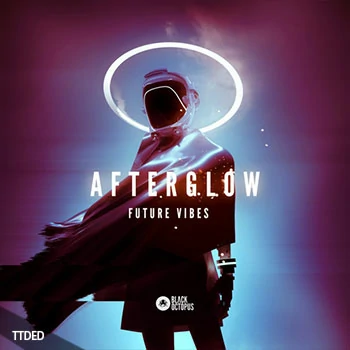 [Pop流行乐采样]Black Octopus Sound Afterglow Future Vibes [WAV]（412Mb）