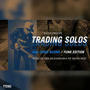 [教程]Truefire Chris Buono Trading Solos Funk Edition（787Mb）
