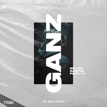 [Trap陷阱采样]Splice Sounds GANZ Sample Pack [WAV]（110Mb）