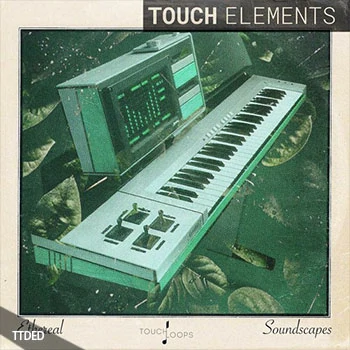 [环境氛围采样]Touch Loops Ethereal Soundscapes [WAV]（125Mb）