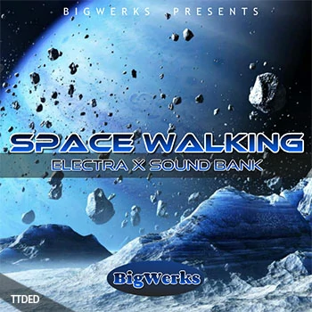 [Electra预置氛围驰放]BigWerks Space Walking Electra X（315Kb）