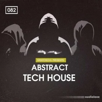 Bingoshakerz Gratosoul Presents Abstract Tech House [WAV, REX]