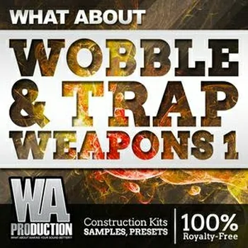 W. A. Production – What About: Wobble & Trap Weapons 1 WAV MiDi FLP SPF ALS NMSV