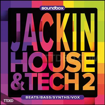 [科技浩室采样]Soundbox Jackin House and Tech 2 [WAV]（245Mb）