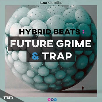 [Grime-Dubstep-DnB-Trap采样]Soundsmiths Hybrid Beats Future Grime and Trap [WAV]（485Mb）