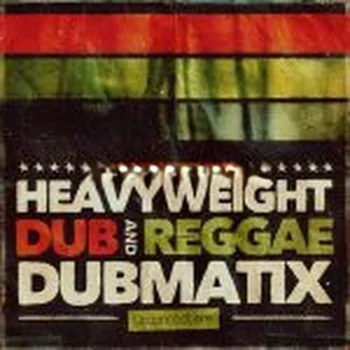 Dub雷鬼loop素材 – Loopmasters Dubmatix Heavyweight Dub and Reggae MULTiFORMAT