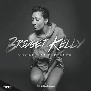 [灵魂RnB人声采样]Splice Sounds Bridget Kellys Vocal Sample Pack [WAV]（199Mb）