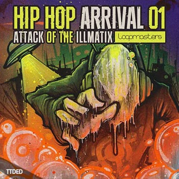 [Breakbeat嘻哈说唱素材]Loopmasters Hip Hop Arrivals 01 Attack Of The Illmatix [多格式]（769Mb）