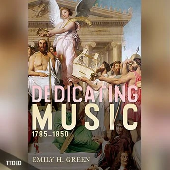 [阅读]Dedicating Music, 1785-1850（18Mb）