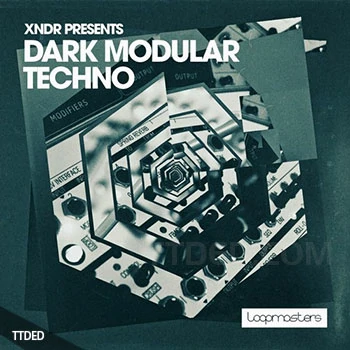 [暗黑科技舞曲素材]Loopmasters XNDR Dark Modular Techno [多格式]（966Mb）