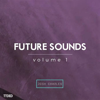 [氛围慢摇采样]Josh Charles Future Sounds Vol.1 [WAV]（32Mb）