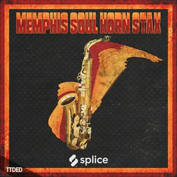 [灵魂放克采样]Splice Originals Memphis Soul Horn Stax [WAV]（755Mb）