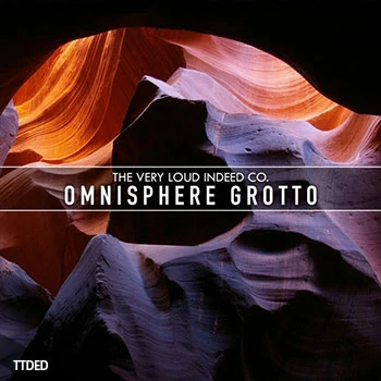 [Omnisphere预置氛围影视]The Very Loud Indeed Co. Grotto（87Mb）
