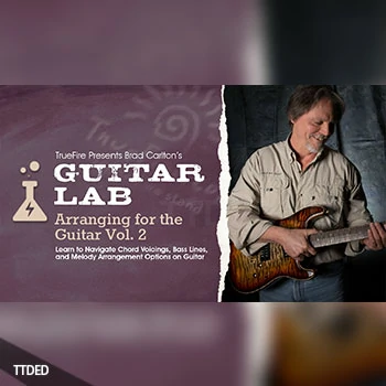 [教程]Truefire Brad Carlton Guitar Lab Arranging For The Guitar Vol.2（2.39Gb）