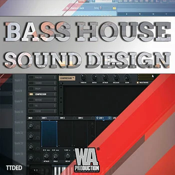 [教程]WA Production Bass House Sound Design（2.09Gb）