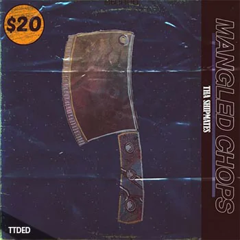 [嘻哈说唱采样]Tha Shipmates Present Mangled Chops [WAV]（253Mb）