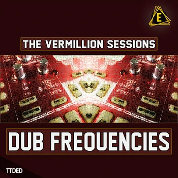 [雷鬼Dub科技浩室采样]Electronisounds The Vermillion Sessions Dub Frequencies [WAV]（160Mb）