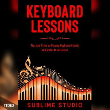 [阅读]KEYBOARD LESSONS Tips and Tricks on Playing Keyboard Chords and Scales to Perfection（5Mb）