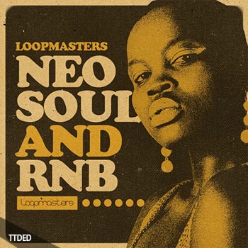 [灵魂慢摇RnB素材]Loopmasters Neo Soul And RnB [多格式]（1.85Gb）