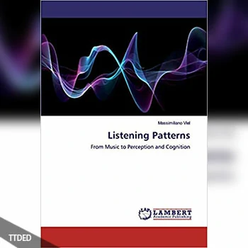 [阅读]Listening Patterns From Music to Perception and（5Mb）
