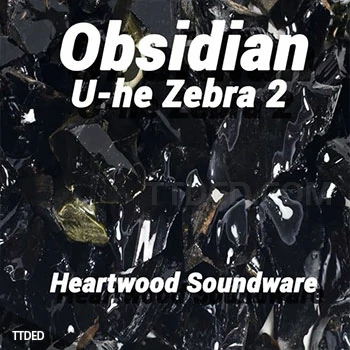 [Zebra预置影视]Heartwood Soundware Obsidian（30Mb）