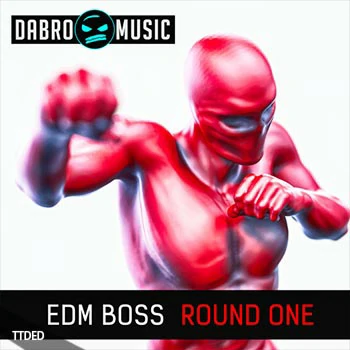 [EDM-Dubstep-DnB采样]DABRO Music EDM Boss Round One [WAV, REX]（731Mb）