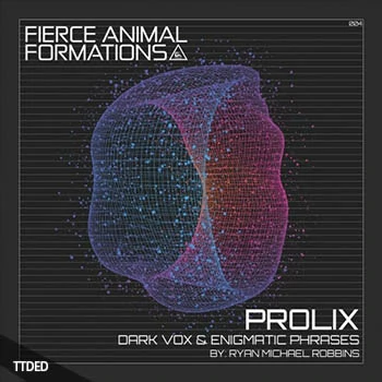 [暗黑VOX电子科技舞曲采样]Fierce Animal Recordings PROLIX Dark Vox and Enigmatic Phrases [WAV]（99Mb）
