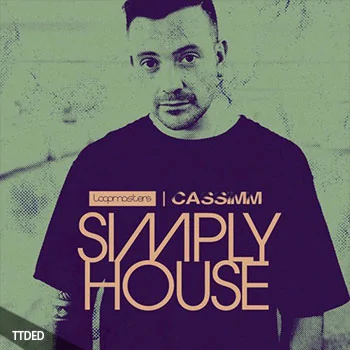[深邃高科技舞曲素材]Loopmasters Cassimm Simply House [多格式]（452Mb）