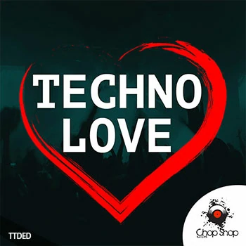 [Techno科技舞曲采样]Chop Shop Samples Techno Love [WAV]（353Mb）