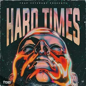 [Trap陷阱采样]Trap Veterans Hard Times [WAV]（155Mb）