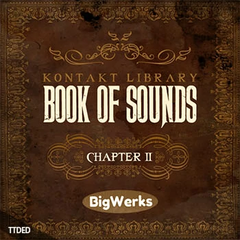 [黑暗Trap嘻哈RnB综合乐器音源]BigWerks Book Of Sounds II [KONTAKT]（6.04Gb）