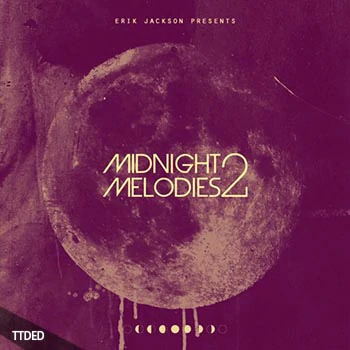 [环境氛围乐采样]Erik Jackson Presents Midnight Melodies 2 [WAV]（493Mb）